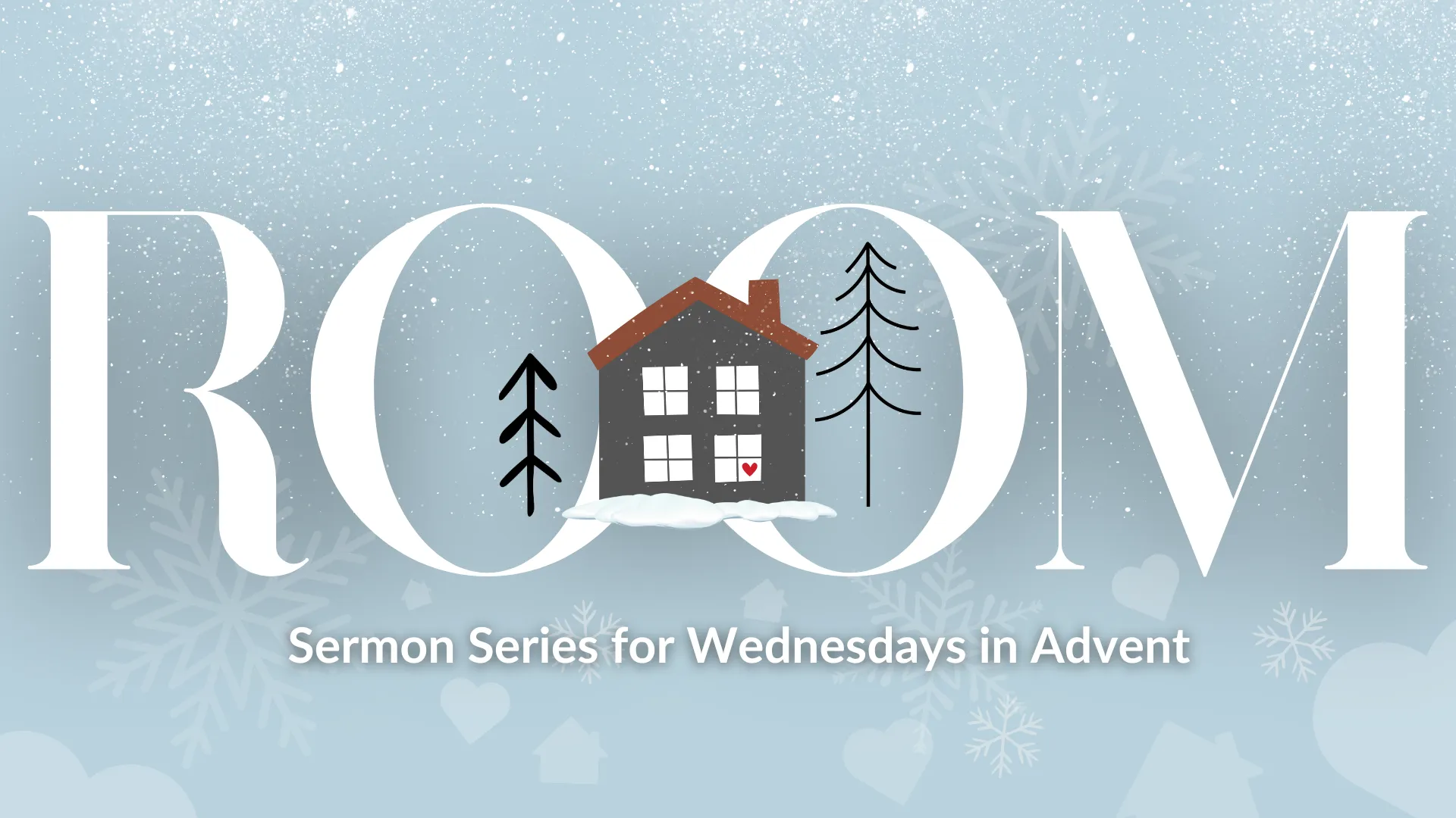 Room+Sermon+Series+Graphic+-+Screens-1920w Christmas Eve Candlelight Service in Lubbock